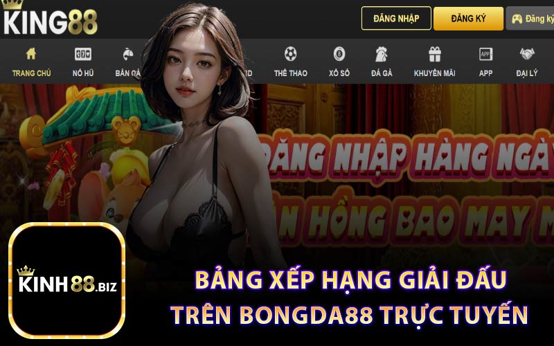 Bảng Xếp Hạng Giải Đấu Trên Bongda88 Trực Tuyến