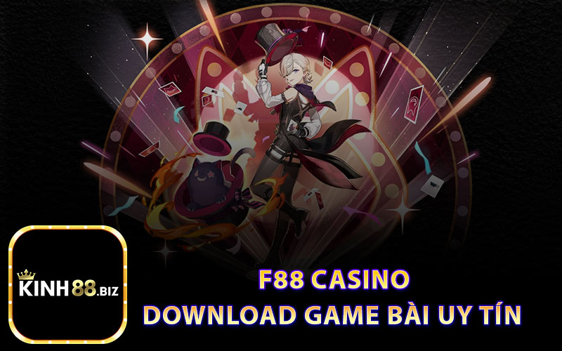 F88 Casino Download Game Bài Uy Tín